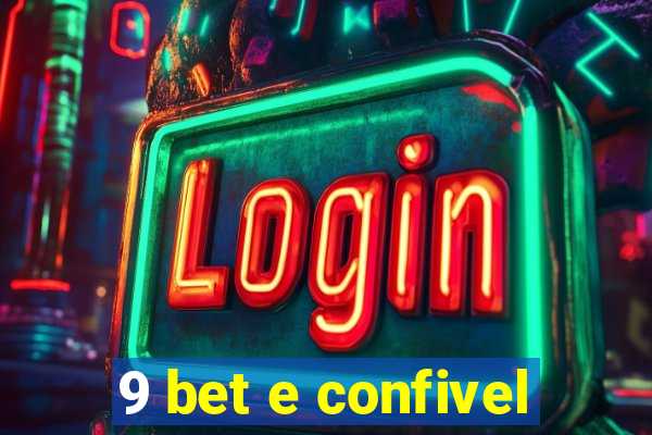 9 bet e confivel